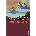 Morgenr�te. Gedanken �ber die moralischen Vorurteile