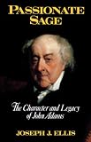 Books : Passionate Sage: Character and Legend of John Adams