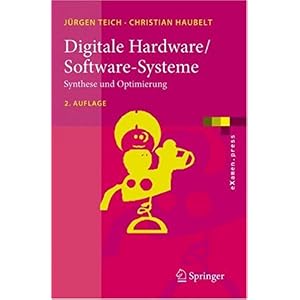 【クリックで詳細表示】Digitale Hardware/Software-Systeme： Synthese und Optimierung (eXamen.press)： Christian Haubelt： 洋書