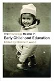 The Routledge Reader in Early Childhood Education
