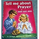 Tell me about prayer,