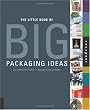 Little Book of Big Packaging Ideas