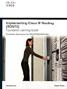 Implementing Cisco IP Routing (ROUTE) Foundation Learning Guide: Foundation learning for the ROUTE 642-902 Exam