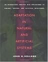 Adaptation in Natural and Artificial Systems: An Introductory Analysis with Applications to Biology, Control, and Artificial Intelligence