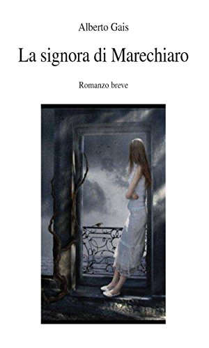La signora di Marechiaro (Italian Edition)