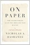 On Paper: The Everything of Its Two-Thousand-Year History
