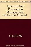 Quantitative production management : solutions manual