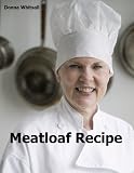 recipes for meatloaf-Meatloaf Recipe