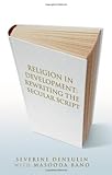 Religion in development : rewriting the secular script