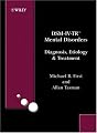 DSM-IV-TR Mental Disorders: Diagnosis, Etiology and Treatment