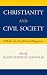 Book Christianity and Civil Society: Catholic and Neo-Calvinist Perspectives