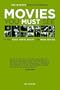 Joe Leydon's Guide to Essential Movies You Must See: If You Read, Write About, or Make Movies