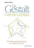 La Gestalt : l art du contact