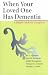 Books : When Your Loved One Has Dementia