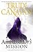 The Ambassador's Mission: The Traitor Spy Trilogy: Book One