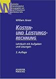 Kosten- und Leistungsrechnung. Einf�hrung mit Aufgaben und L�sungen