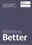 Working better : meeting the changing needs of families, workers and employers in the 21st century