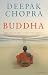Buddha: Die Geschichte einer Erleuchtung (Gebundene Ausgabe)