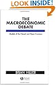 The Macroeconomic Debate: Models of the Closed and Open Economy