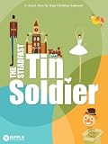 The Steadfast Tin Soldier (Illustrated)