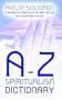 The A-Z Spiritualism Dictionary