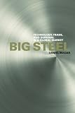 Big Steel: Technology, Trade, and Survival in a Global Market