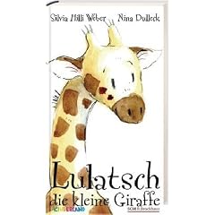 Lulatsch, die kleine Giraffe