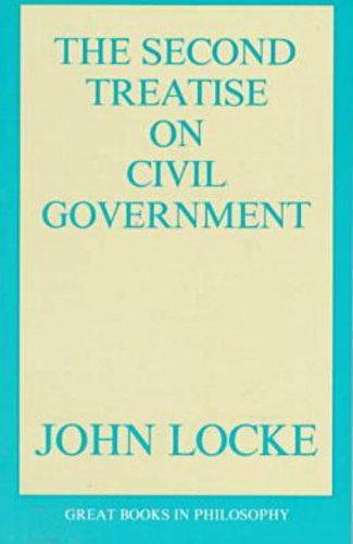 The Second Treatise on Civil Government (Great Books in Philosophy)
