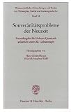 Produkt-Bild: Souver&auml;nit&auml;tsprobleme der Neuzeit: Freundesgabe f&uuml;r Helmut Quaritsch anl&auml;sslich seines 80. Geburtstages