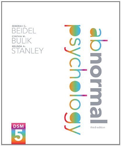 Abnormal Psychology (3rd Edition) by Beidel, Deborah C. Published by Pearson 3rd (third) edition (2013) Hardcover