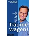 Tr�ume wagen!: Der mentale Weg zum Erfolg