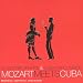 Mozart Meets Cuba