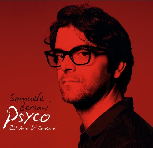 Samuele Bersani - Psyco: 20 Anni Di Canzoni - Zortam Music