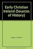 Early Christian Ireland : introduction to the sources