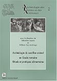Arch�ologie du sacrifice animal en Gaule romaine : Rituels et pratiques alimentaires