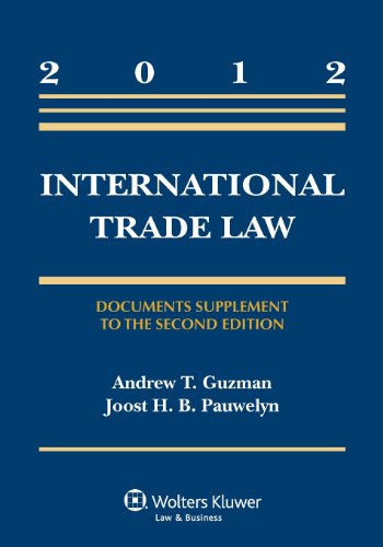 International Trade Law: Document Supplement to the Second Edition (Aspen Casebook)