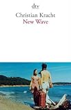 Produkt-Bild: New Wave: Ein Kompendium 1999 - 2006