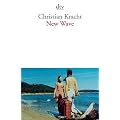 New Wave: Ein Kompendium 1999 - 2006