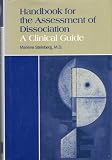 Handbook for the Assessment of Dissociation: A Clinical Guide