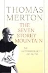 The Seven Storey Mountain: Fiftieth-A...