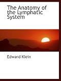 The Anatomy of the Lymphatic System