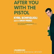 After You with the Pistol | [Kyril Bonfiglioli]