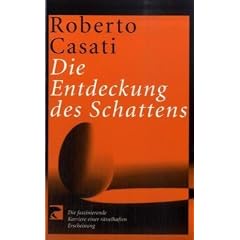 Die Entdeckung des Schattens: Die faszinierende Karriere einer r�tselhaften Erscheinung