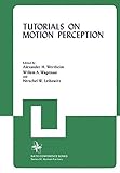 Tutorials on motion perception