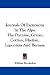 Journals of Excursions in the Alps: The Pennine, Graian, Cottian, Rhetian, Lepontian and Bernese