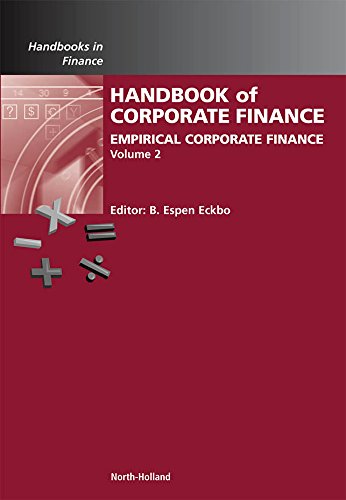 Handbook of Empirical Corporate Finance: Empirical Corporate Finance: 2 (Handbooks in Finance)