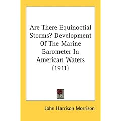 Are There Equinoctial Storms? Development Of The Marine Barometer In American Waters (1911)