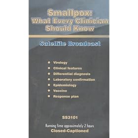 Smallpox: What Every Clinician Should Know (Virology, Clinical Features, Differential Diagnosis, Lab Confirmation, Epidemiology, Vaccine, Response)