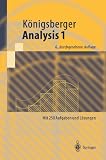 Analysis 1: Mit 250 Aufgaben und L&ouml;sungen (Springer-Lehrbuch) - Konrad K&ouml;nigsberger