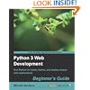 Python 3 Web Development Beginner's Guide